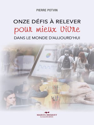 cover image of Onze défis à relever pour mieux vivre dans le monde d'aujourd'hui